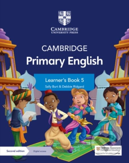 Kniha: Cambridge Primary English Learner's Book 5 with Digital Access (1 Year) (Debbie Ridgard a Sally Burt). , 2021 Kniha: Cambridge Primary English Learner's Book 5 with Digital Access (1 Year) (Debbie Ridgard a Sally Burt). , 2021
