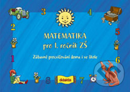 Kniha: Matematika pro 1. ročník ZŠ (Andrea Havlínová a Miroslav Růžek). Didaktis CZ, 2003 Kniha: Matematika pro 1. ročník ZŠ (Andrea Havlínová a Miroslav Růžek). Didaktis CZ, 2003