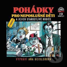 Audiokniha: Pohádky pro neposlušné děti a jejich starostlivé rodiče (Dušan Taragel). Supraphon, 2015 Audiokniha: Pohádky pro neposlušné děti a jejich starostlivé rodiče (Dušan Taragel). Supraphon, 2015