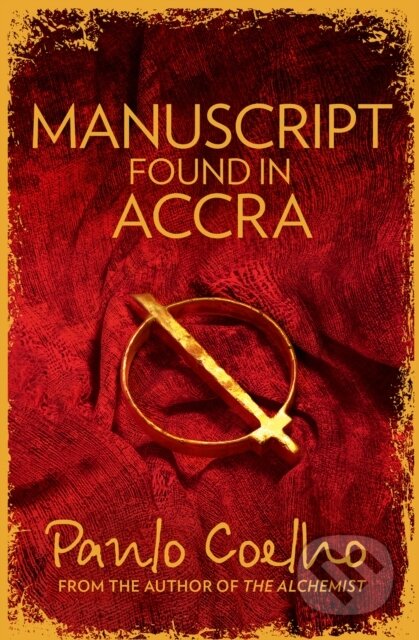 Kniha: Manuscript Found in Accra (Paulo Coelho). HarperCollins, 2014 Kniha: Manuscript Found in Accra (Paulo Coelho). HarperCollins, 2014