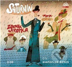 Audiokniha: Saturnin (Zdeněk Jirotka). Supraphon, 2016 Audiokniha: Saturnin (Zdeněk Jirotka). Supraphon, 2016