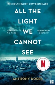Kniha: All the Light We Cannot See (Anthony Doerr), 2015 Kniha: All the Light We Cannot See (Anthony Doerr), 2015