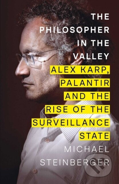 Kniha: The Philosopher in the Valley (Michael Steinberger). Simon & Schuster, 2025 Kniha: The Philosopher in the Valley (Michael Steinberger). Simon & Schuster, 2025