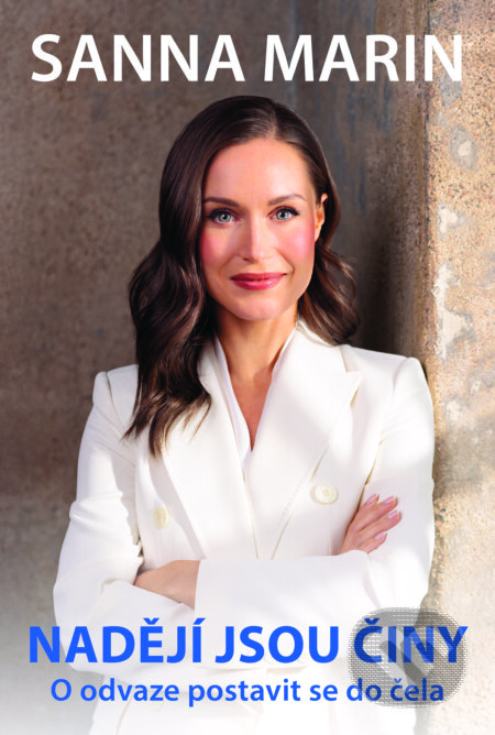 E-kniha: Nadějí jsou činy (Sanna Marin). Práh, 2025 E-kniha: Nadějí jsou činy (Sanna Marin). Práh, 2025