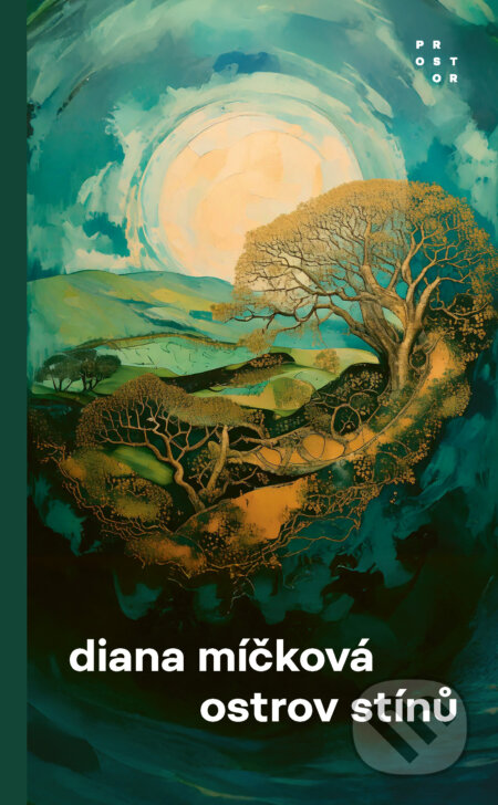 E-kniha: Ostrov stínů (Diana Míčková). Prostor, 2025 E-kniha: Ostrov stínů (Diana Míčková). Prostor, 2025