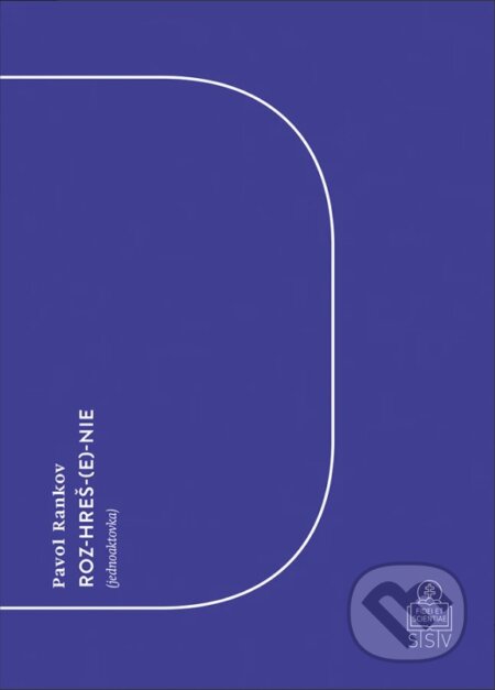 Kniha: Roz-hreš(e)-nie (Pavol Rankov). Spolok svätého Vojtecha, 2025 Kniha: Roz-hreš(e)-nie (Pavol Rankov). Spolok svätého Vojtecha, 2025