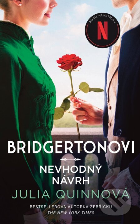 Kniha: Nevhodný návrh (Julia Quinn). Ikar CZ, 2026 Kniha: Nevhodný návrh (Julia Quinn). Ikar CZ, 2026