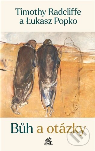 Kniha: Bůh a otázky (Łukasz Popko). Krystal OP, 2025 Kniha: Bůh a otázky (Łukasz Popko). Krystal OP, 2025