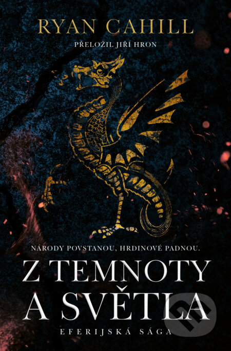 Kniha: Z temnoty a světla (Ryan Cahill). Fobos, 2026 Kniha: Z temnoty a světla (Ryan Cahill). Fobos, 2026