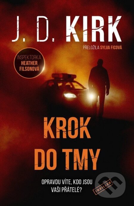 Kniha: Krok do tmy (J. D. Kirk). Vendeta, 2026 Kniha: Krok do tmy (J. D. Kirk). Vendeta, 2026