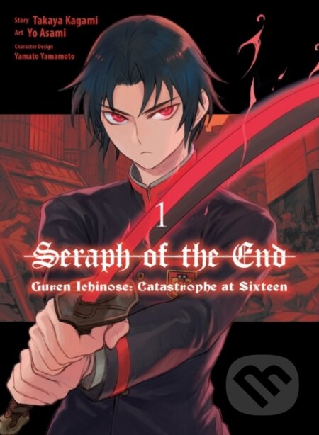 Kniha: Seraph of the End: Guren Ichinose: Catastrophe at Sixteen (manga) 1 (Takaya Kagami). Vertical, 2023 Kniha: Seraph of the End: Guren Ichinose: Catastrophe at Sixteen (manga) 1 (Takaya Kagami). Vertical, 2023