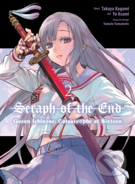 Kniha: Seraph of the End: Guren Ichinose: Catastrophe at Sixteen (manga) 2 (Takaya Kagami). Vertical, 2023 Kniha: Seraph of the End: Guren Ichinose: Catastrophe at Sixteen (manga) 2 (Takaya Kagami). Vertical, 2023