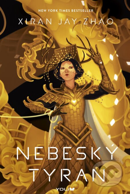 E-kniha: Nebeský tyran (Xiran Jay Zhao). YOLi CZ, 2025 E-kniha: Nebeský tyran (Xiran Jay Zhao). YOLi CZ, 2025