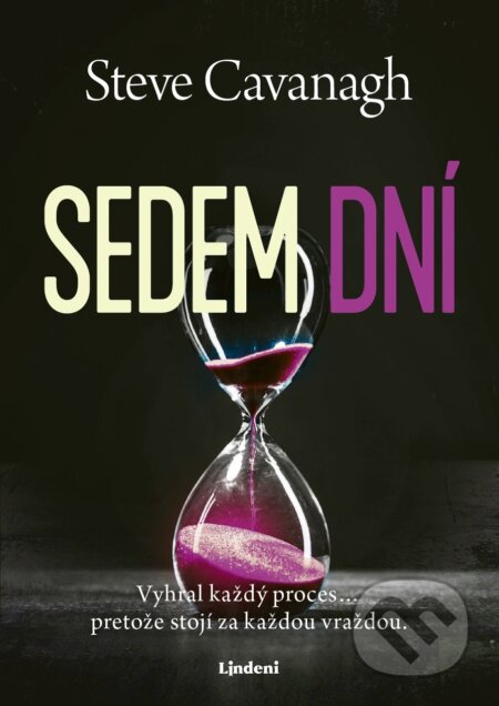Kniha: Sedem dní (Steve Cavanagh). Lindeni, 2026 Kniha: Sedem dní (Steve Cavanagh). Lindeni, 2026