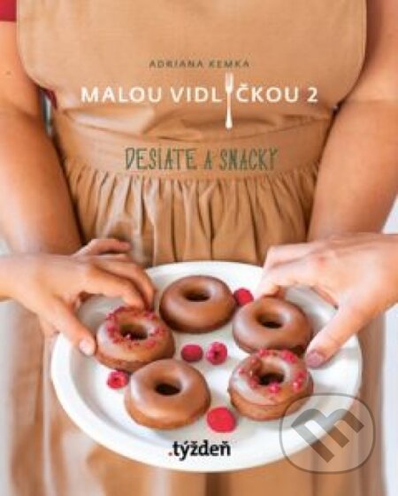 Kniha: Malou vidličkou 2 (Adriana Kemka). W PRESS, 2025 Kniha: Malou vidličkou 2 (Adriana Kemka). W PRESS, 2025