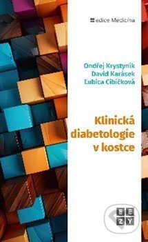 Kniha: Klinická diabetologie v kostce (Ondřej Krystyník, David Karásek a Ľubica Cibičková). Eezy Publishing, 2025 Kniha: Klinická diabetologie v kostce (Ondřej Krystyník, David Karásek a Ľubica Cibičková). Eezy Publishing, 2025
