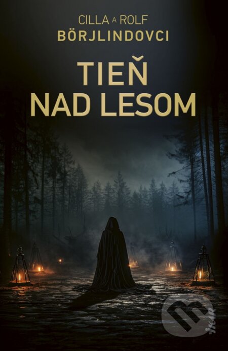 Kniha: Tieň nad lesom (Cilla Börjlind a Rolf Börjlind). Ikar, 2026 Kniha: Tieň nad lesom (Cilla Börjlind a Rolf Börjlind). Ikar, 2026