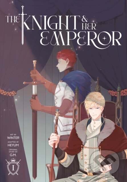 Kniha: The Knight and Her Emperor, Volume 1 (G.M.). Cornerstone, 2026 Kniha: The Knight and Her Emperor, Volume 1 (G.M.). Cornerstone, 2026