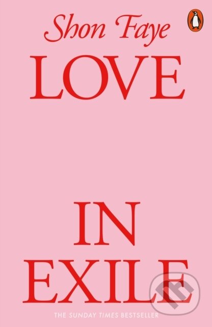 Kniha: Love in Exile (Shon Faye). Penguin Books, 2026 Kniha: Love in Exile (Shon Faye). Penguin Books, 2026
