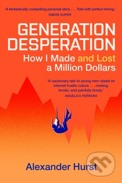 Kniha: Generation Desperation (Alexander Hurst). Hodder and Stoughton, 2026 Kniha: Generation Desperation (Alexander Hurst). Hodder and Stoughton, 2026