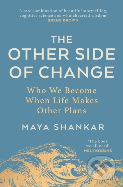 Kniha: The Other Side of Change (Maya Shankar). Transworld, 2026 Kniha: The Other Side of Change (Maya Shankar). Transworld, 2026