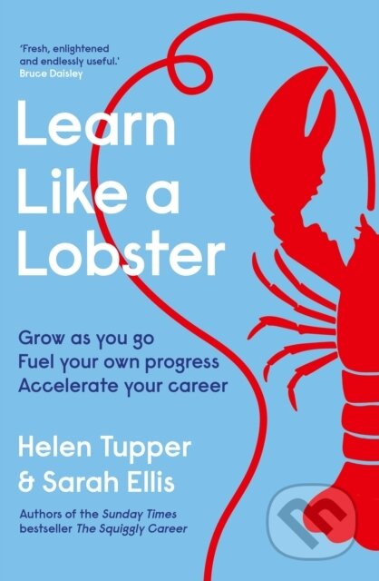 Kniha: Learn Like a Lobster (Helen Tupper a Sarah Ellis). , 2026 Kniha: Learn Like a Lobster (Helen Tupper a Sarah Ellis). , 2026