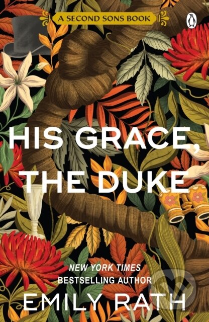 Kniha: His Grace, The Duke (Emily Rath). Penguin Books, 2025 Kniha: His Grace, The Duke (Emily Rath). Penguin Books, 2025