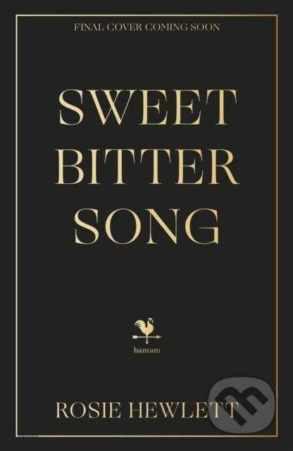 Kniha: Sweetbitter Song (Rosie Hewlett). Transworld, 2026 Kniha: Sweetbitter Song (Rosie Hewlett). Transworld, 2026