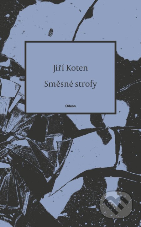 E-kniha: Směsné strofy (Jiří Koten). Odeon, 2025 E-kniha: Směsné strofy (Jiří Koten). Odeon, 2025