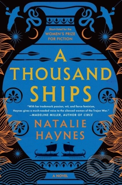 Kniha: Thousand Ships (Natalie Haynes). Harper Perennial, 2021 Kniha: Thousand Ships (Natalie Haynes). Harper Perennial, 2021