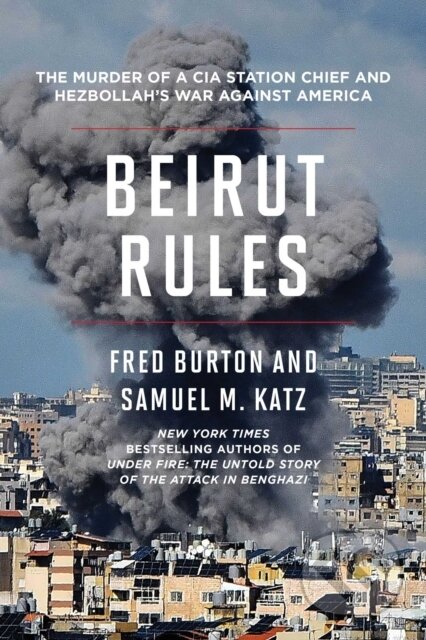 Kniha: Beirut Rules (Fred Burton a Samuel M Katz). Diversion, 2026 Kniha: Beirut Rules (Fred Burton a Samuel M Katz). Diversion, 2026