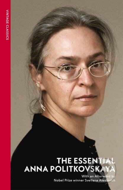 Kniha: The Essential Anna Politkovskaya (Anna Politkovskaya). Vintage, 2026 Kniha: The Essential Anna Politkovskaya (Anna Politkovskaya). Vintage, 2026
