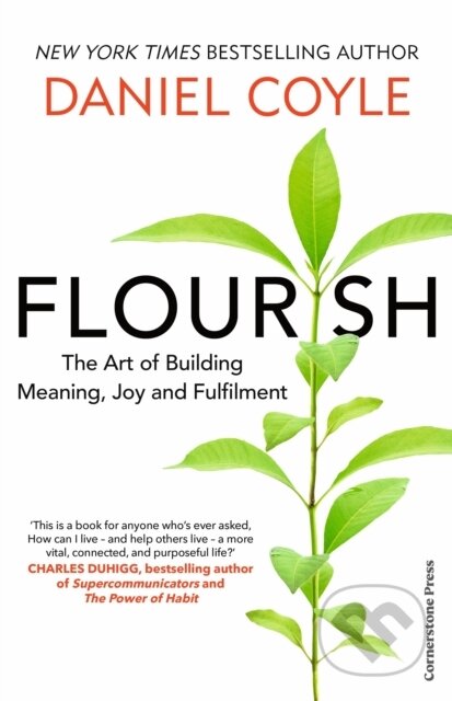 Kniha: Flourish (Daniel Coyle). Cornerstone, 2026 Kniha: Flourish (Daniel Coyle). Cornerstone, 2026