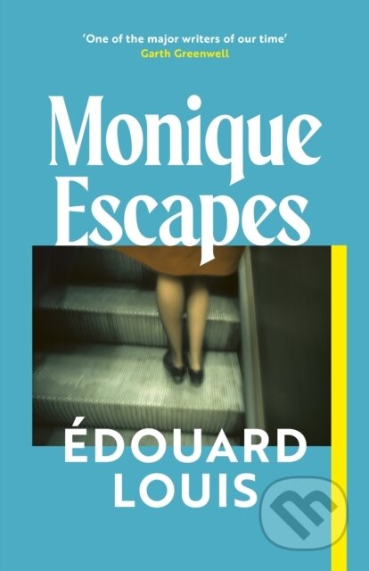 Kniha: Monique Escapes (Edouard Louis). Vintage, 2026 Kniha: Monique Escapes (Edouard Louis). Vintage, 2026