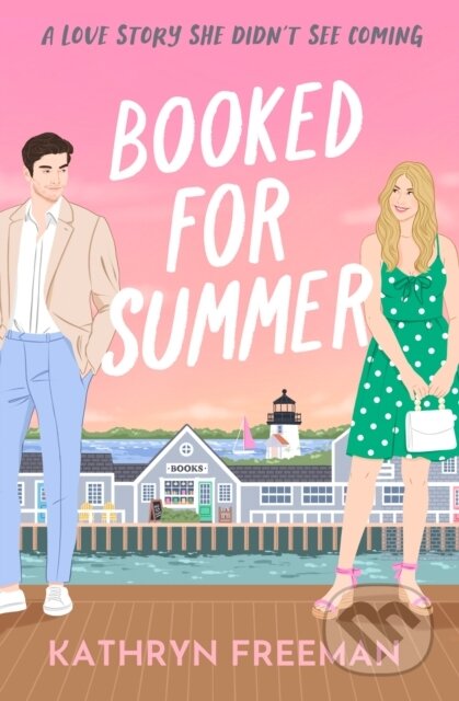 Kniha: Booked for Summer (Kathryn Freeman). One More Chapter, 2025 Kniha: Booked for Summer (Kathryn Freeman). One More Chapter, 2025