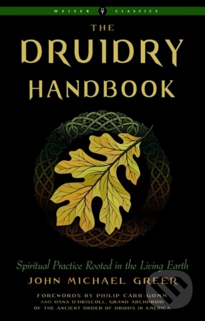 Kniha: Druidry Handbook (John Michael Greer). , 2021 Kniha: Druidry Handbook (John Michael Greer). , 2021
