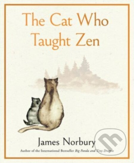 Kniha: Cat Who Taught Zen (James Norbury). William Morrow, 2023 Kniha: Cat Who Taught Zen (James Norbury). William Morrow, 2023
