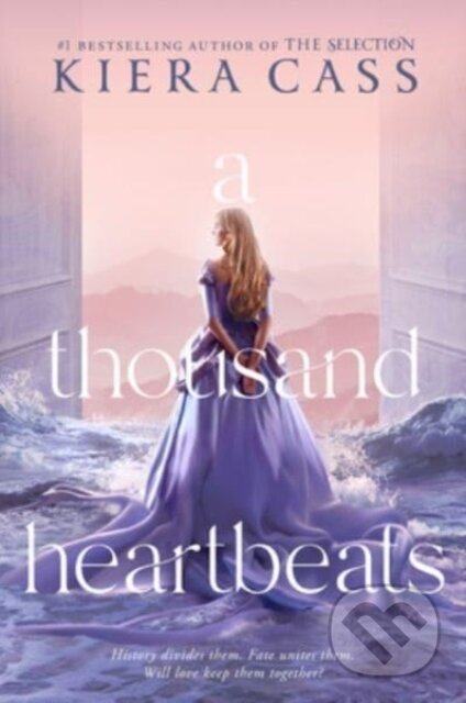 Kniha: Thousand Heartbeats (Kiera Cass). HarperCollins, 2023 Kniha: Thousand Heartbeats (Kiera Cass). HarperCollins, 2023