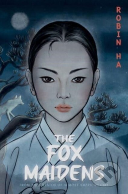 Kniha: Fox Maidens (Robin Ha). HarperCollins, 2024 Kniha: Fox Maidens (Robin Ha). HarperCollins, 2024