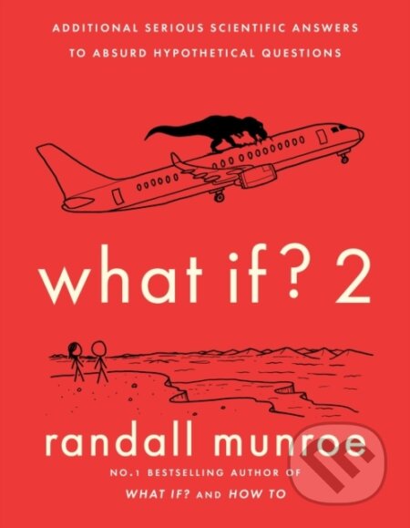 Kniha: What If?2 (Randall Munroe). John Murray, 2022 Kniha: What If?2 (Randall Munroe). John Murray, 2022