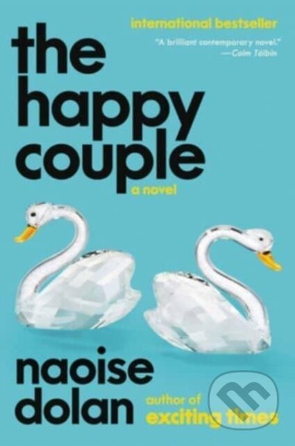 Kniha: Happy Couple (Naoise Dolan). Ecco, 2023 Kniha: Happy Couple (Naoise Dolan). Ecco, 2023