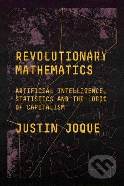 Kniha: Revolutionary Mathematics (Justin Joque). Verso, 2022 Kniha: Revolutionary Mathematics (Justin Joque). Verso, 2022