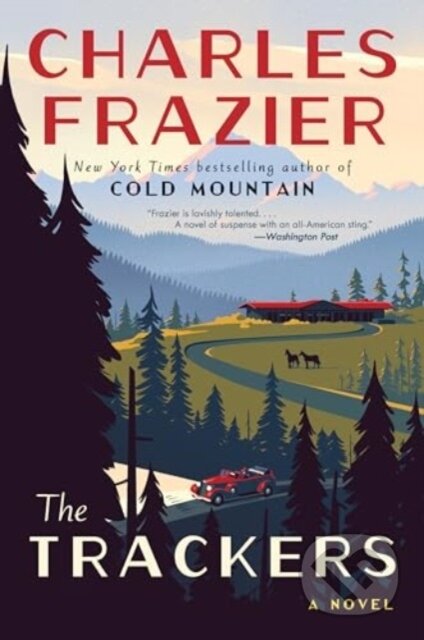 Kniha: Trackers (Charles Frazier). Ecco, 2024 Kniha: Trackers (Charles Frazier). Ecco, 2024