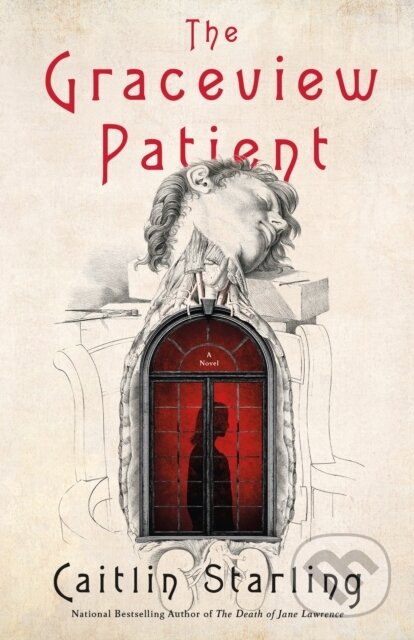Kniha: The Graceview Patient (Caitlin Starling). St Martin's Press, 2025 Kniha: The Graceview Patient (Caitlin Starling). St Martin's Press, 2025