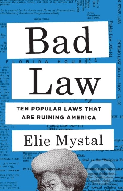 Kniha: Bad Law (Elie Mystal). The New Press, 2025 Kniha: Bad Law (Elie Mystal). The New Press, 2025