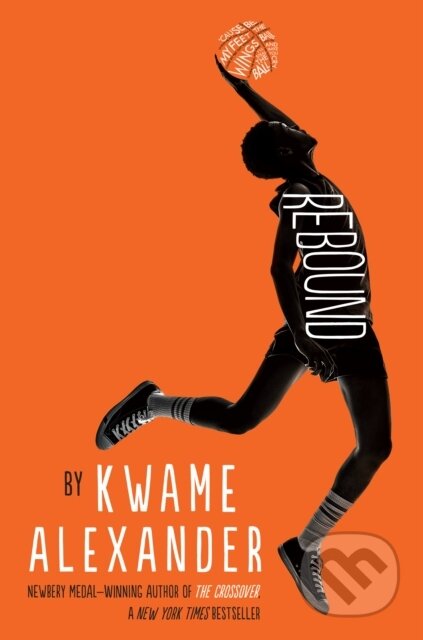 Kniha: The Rebound (Kwame Alexander). Clarion Books, 2021 Kniha: The Rebound (Kwame Alexander). Clarion Books, 2021