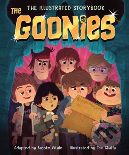 Kniha: The Goonies: The Illustrated Storybook (Brooke Vitale a Teo Skaffa). Insight, 2021 Kniha: The Goonies: The Illustrated Storybook (Brooke Vitale a Teo Skaffa). Insight, 2021