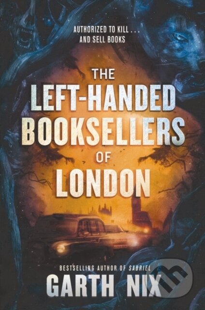 Kniha: Left-Handed Booksellers of London (Garth Nix). Clarion Books, 2021 Kniha: Left-Handed Booksellers of London (Garth Nix). Clarion Books, 2021