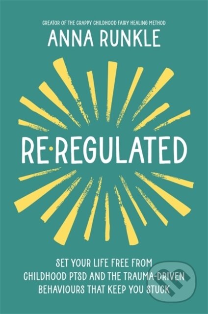 Kniha: Re-Regulated (Anna Runkle). Hay House, 2024 Kniha: Re-Regulated (Anna Runkle). Hay House, 2024