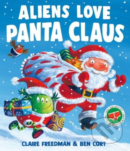 Kniha: Aliens Love Panta Claus (Claire Freedman). Simon & Schuster, 2025 Kniha: Aliens Love Panta Claus (Claire Freedman). Simon & Schuster, 2025